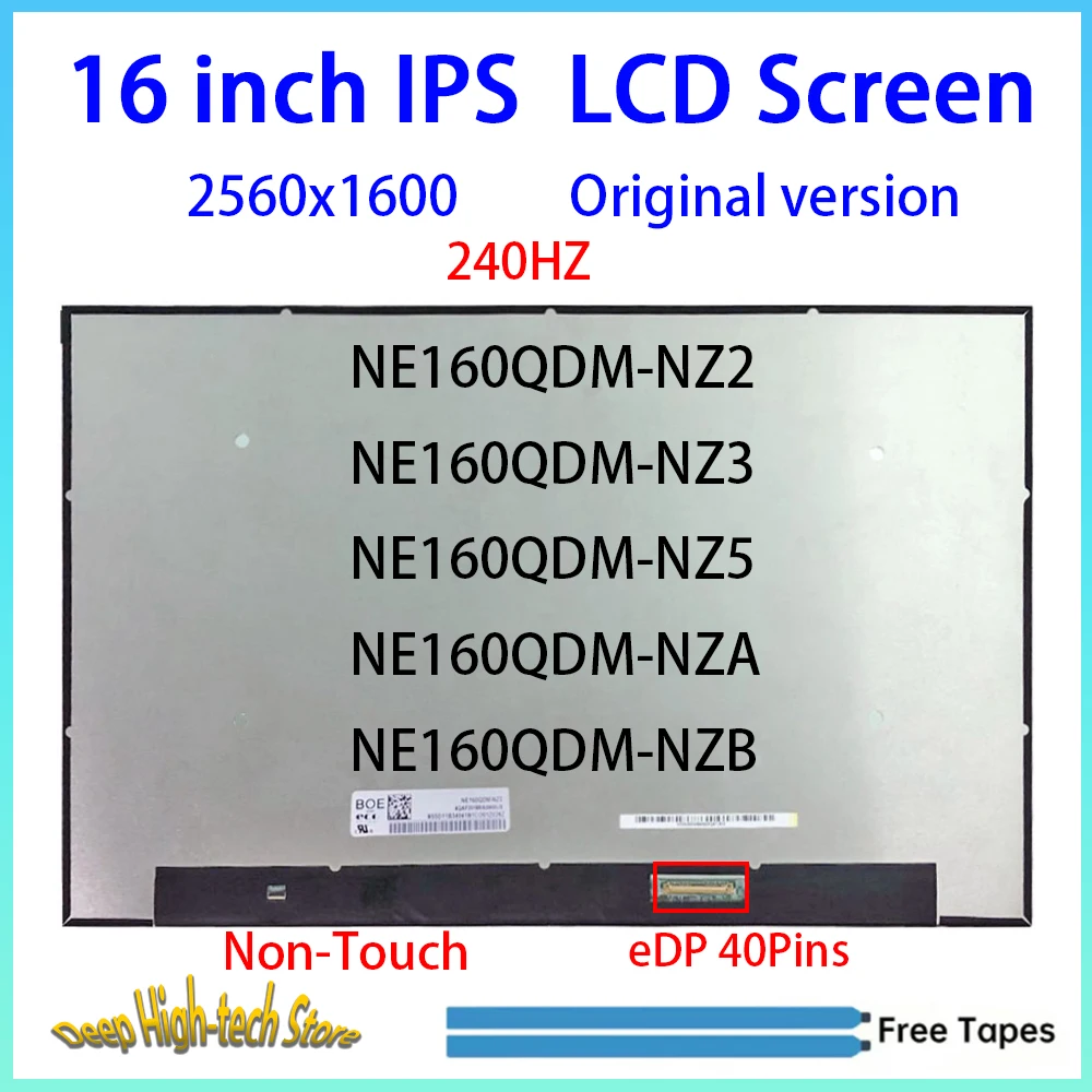 16 Inch 240HZ Laptop LCD Screen NE160QDM-NZ2 NE160QDM-NZ3 NE160QDM-NZ5 NE160QDM-NZA NE160QDM-NZB Matrix Panel Replacement 40Pins