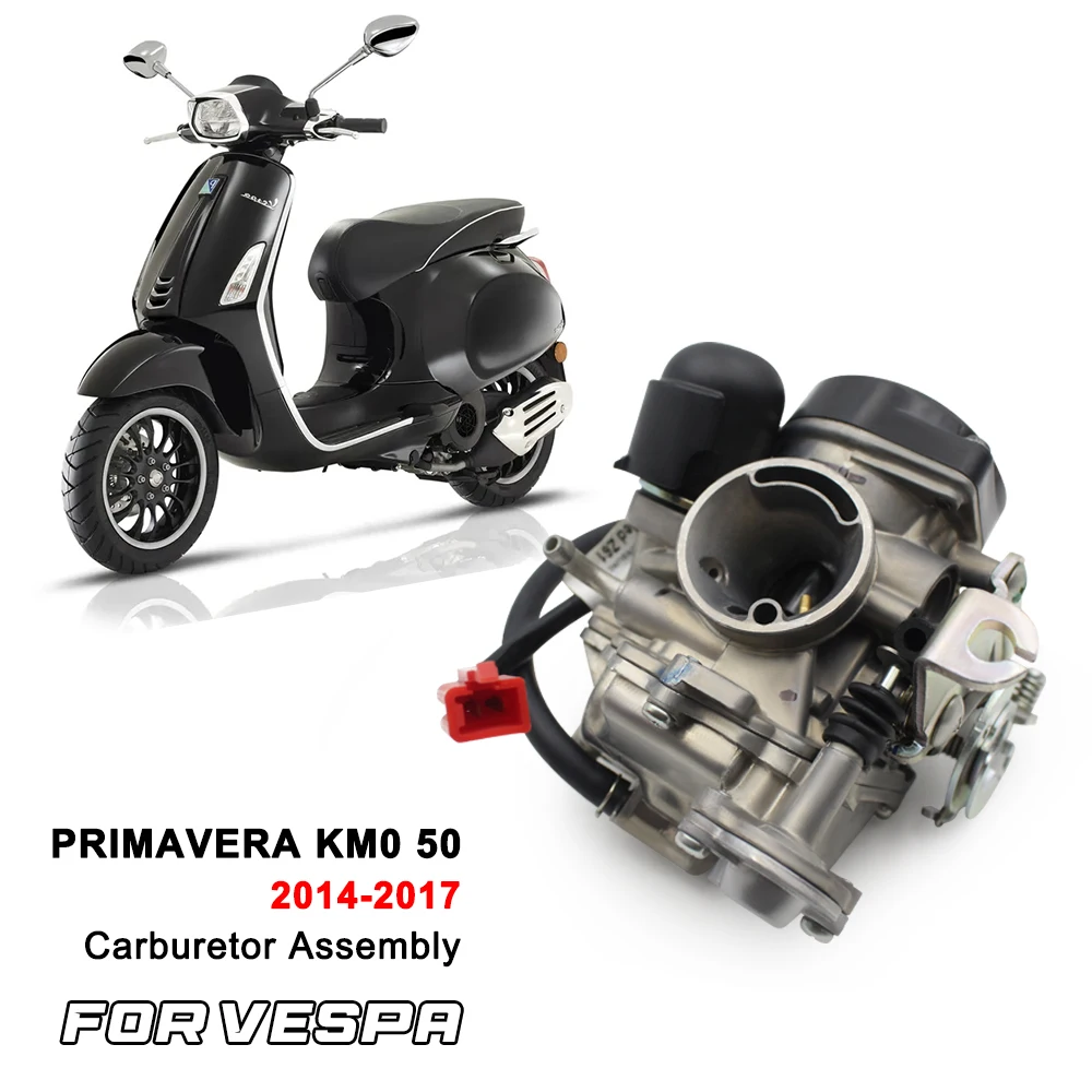 ForPIAGGIO VESPA PRIMAVERA KM0 50 2014 2017 Motorcycle Carburetor Assembly CM141910