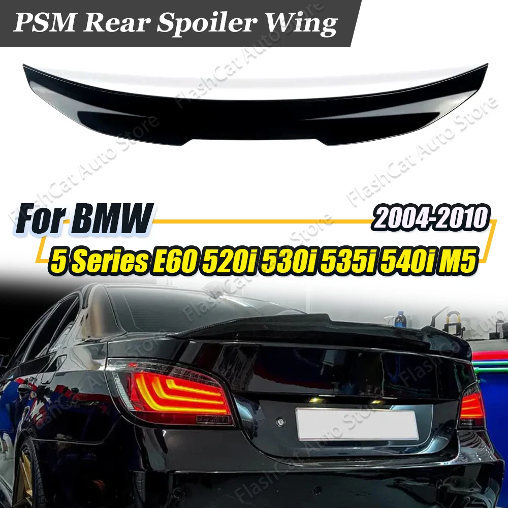 PSM Style Car Rear Trunk Roof Spoiler Splitter Trim Tail Wing Body Kits For BMW 5 Series E60 520i 520d 525i 530i 530d 2004-2010