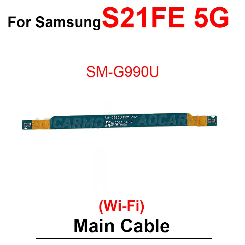 For Samsung Galaxy S21 FE 5G Wi-Fi Signal Antenna + LCD Screen Motherboard Connection Flex Cable Replacement Part