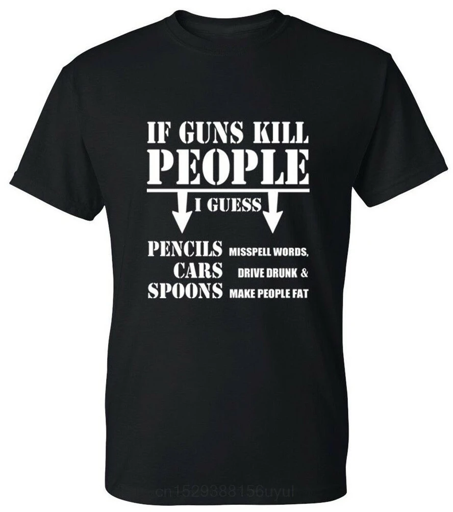 If Guns Kill People T-Shirt 2Nd Amendment Gun Rights Funny Mens Tee Shirt Large Size Tee Shirt