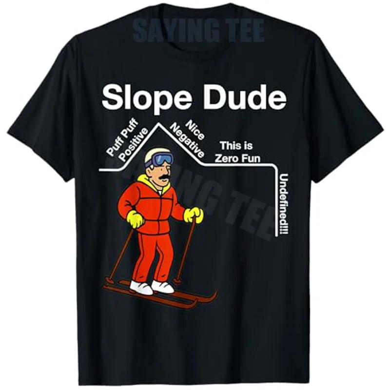Funny Slope Dude Algebra Geometry Middle School Math Teacher T-Shirt Men's Fashion Skiing Lover Outdoor Saying Tee Novelty Gift