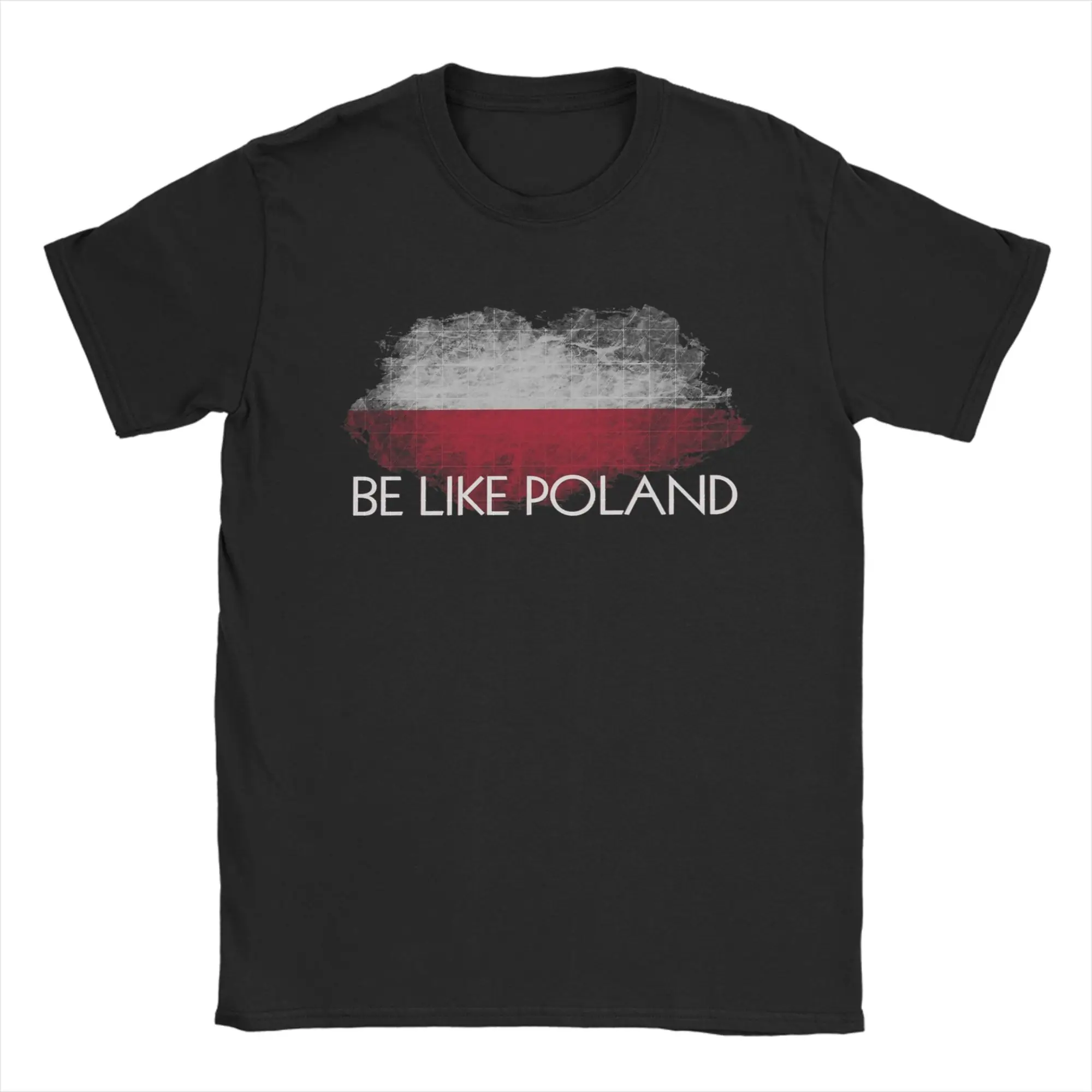 Be Like Poland Polish T Shirts Satirical Quote Pure Cotton Clothing Creative Short Sleeve Round Collar Tee Shirt