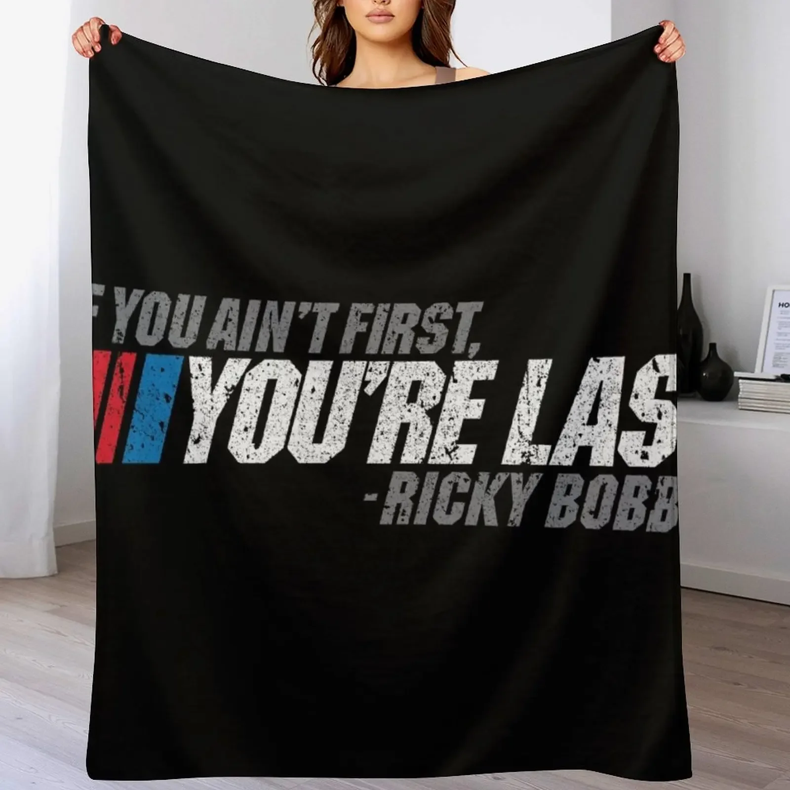 If You Ain't First, You're Last - Ricky Bobby Throw Blanket Thin Soft Blanket for Summer Night Sleeping