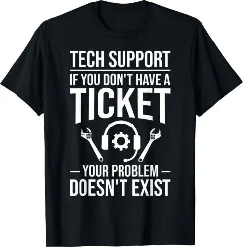 Tech Support Tech Technical Support Engineer Best Gift T-Shirt S-3XL