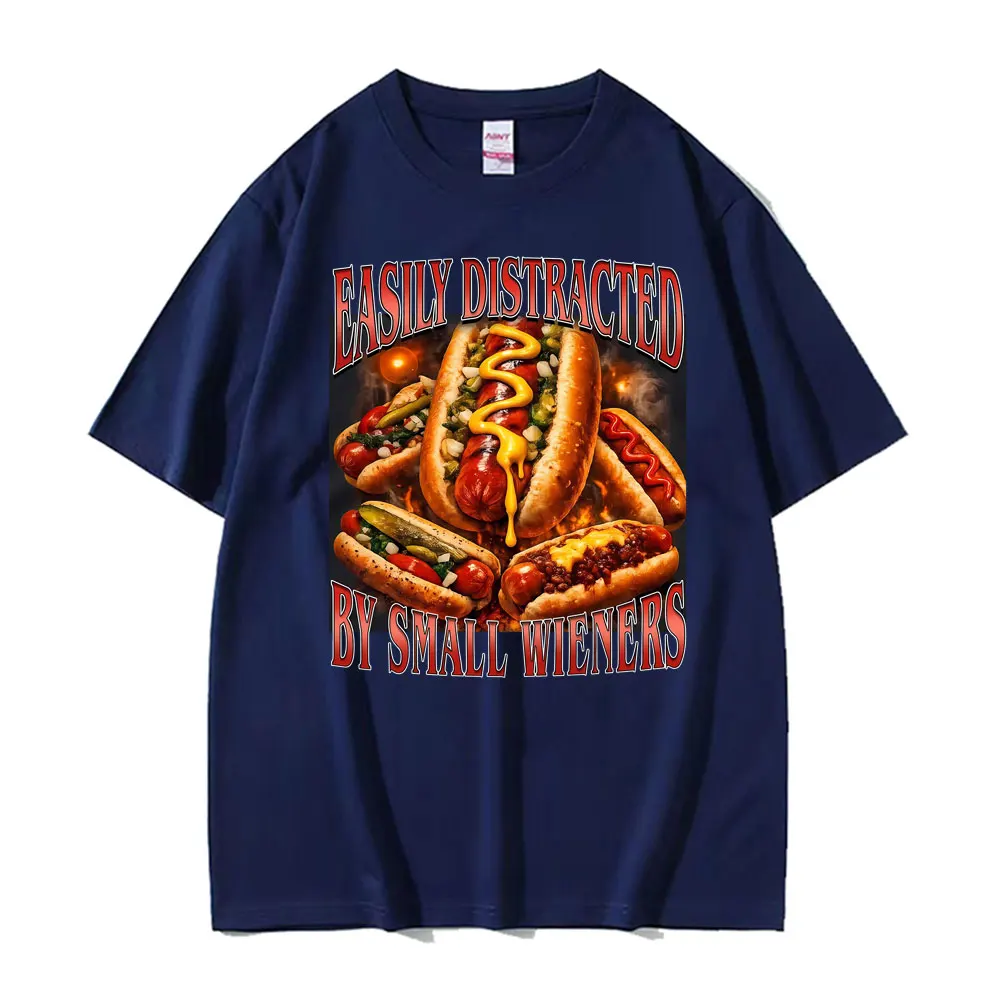 Easily Distracted By Small Wieners Funny Hot Dog Lover T-Shirt Men Women Casual Cotton Summer T-Shirts Fashion Oversized T Shirt