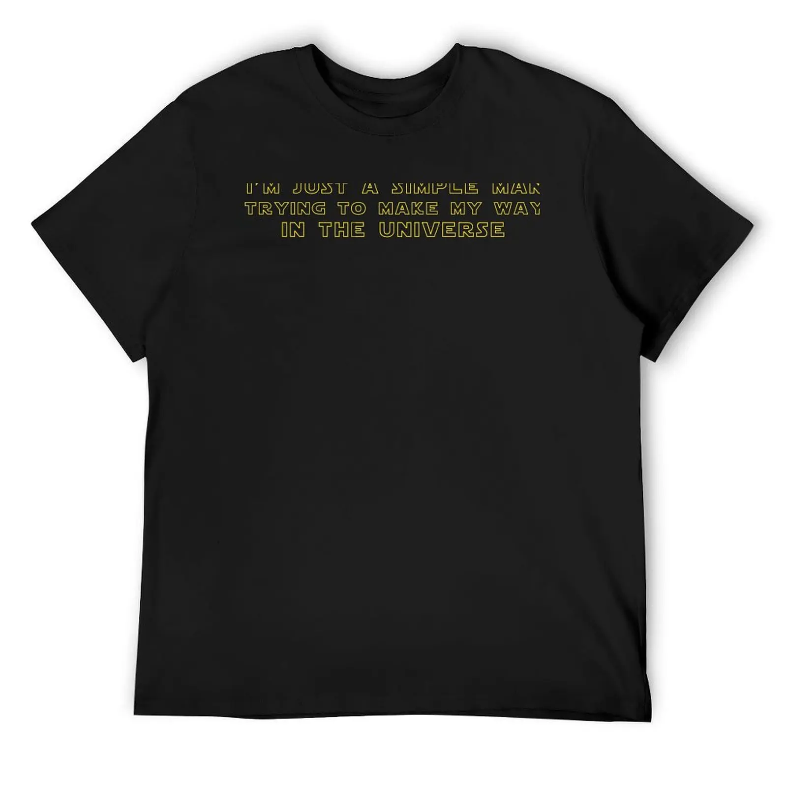 I'm Just a Simple Man Trying to make my way in the Universe. T-Shirt boys animal print T-shirt men
