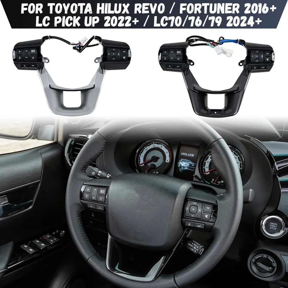 

Multi-function Car Steering Wheel Control Button Switch For Toyota HILUX REVO Fortuner 2016+ / LC PICK UP 2022+ / LC70 76 2024+