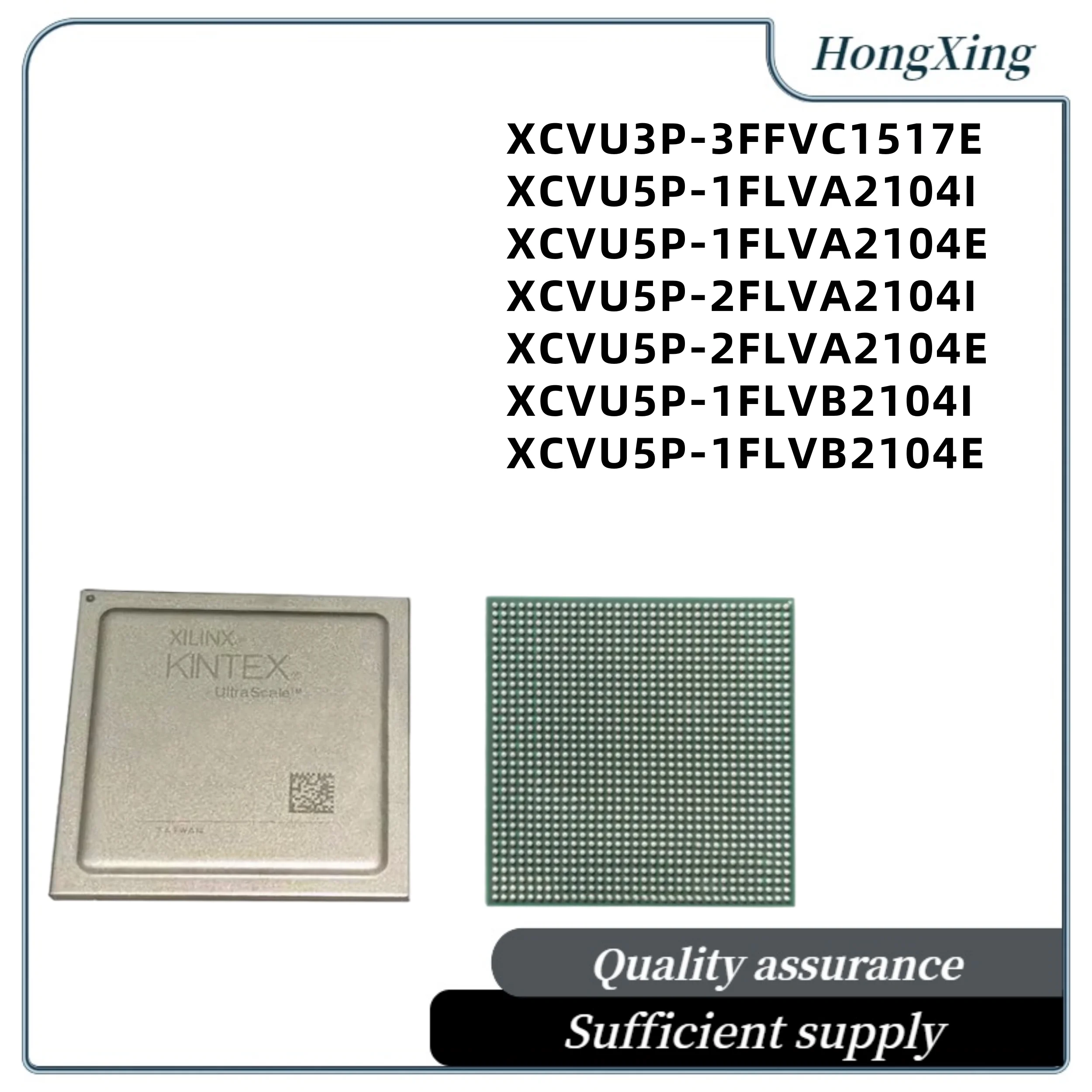 

XCVU3P-3FFVC1517E XCVU5P-1FLVA2104I XCVU5P-1FLVA2104E XCVU5P-2FLVA2104I XCVU5P-2FLVA2104E XCVU5P-1FLVB2104I XCVU5P-1FLVB2104E IC