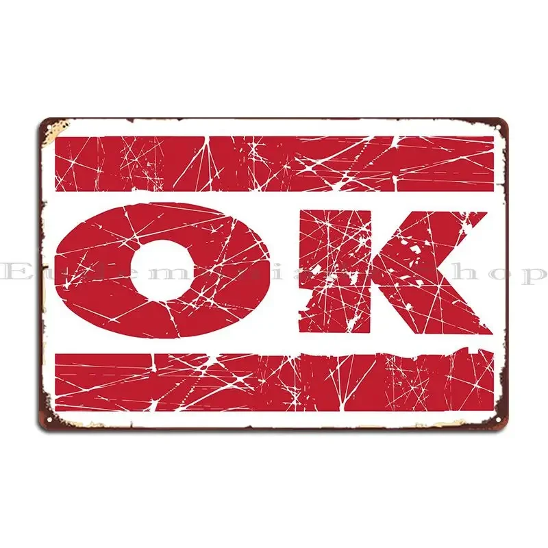 Ok Red Ink Stamp Metal Sign Create Cinema Wall Mural Create Create Tin Sign Poster