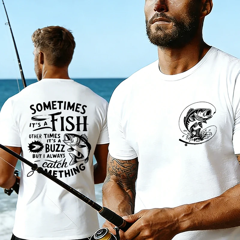 Sometimes It's A Fish Other Times It's A Buzz Print T-Shirt Funny Men's Casual Short Sleeve O Neck Graphic Tee for Fishing Lover
