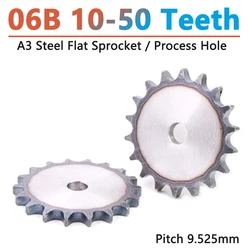 1pcs 10-50 Teeth Process Hole 06B Chain Drive Flat Sprocket Roller Chain Gear Pitch 9.525mm A3 Steel Industrial Sprocket Wheel
