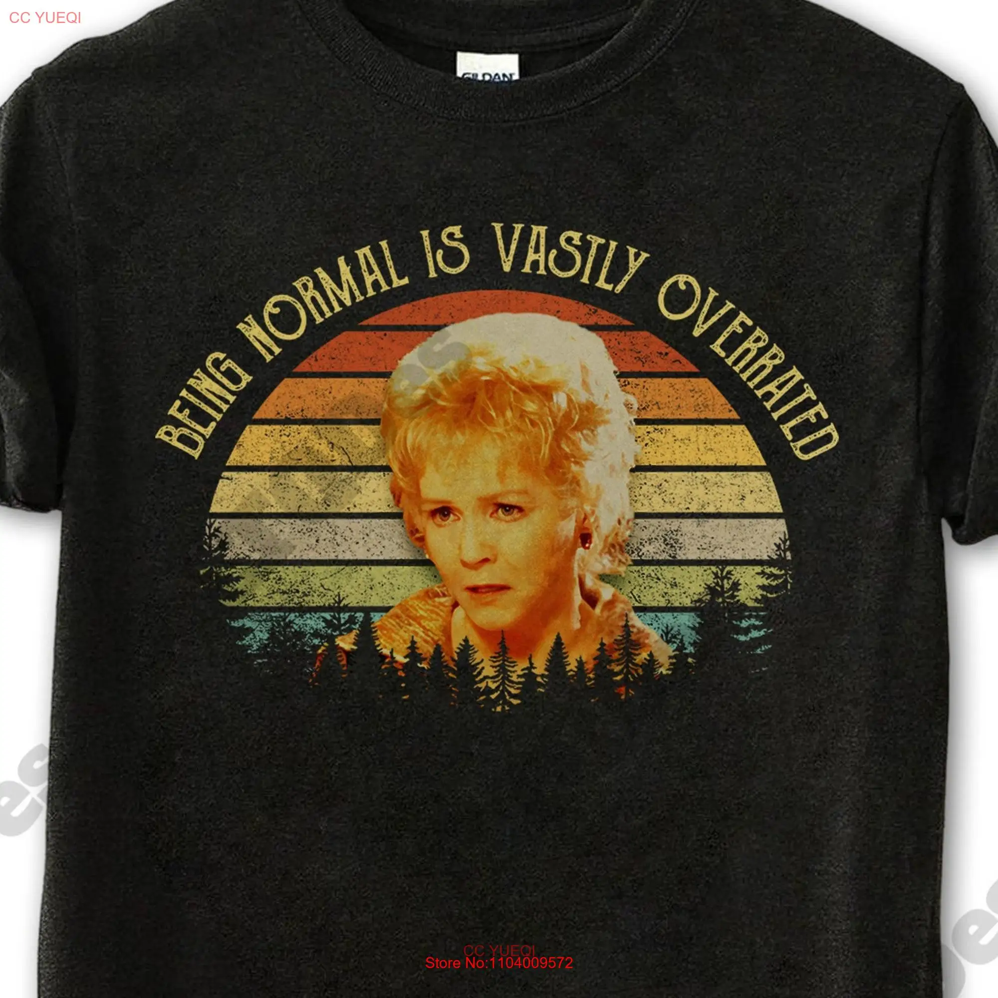 Aggie Cromwell Being Normal Is Vastly Overrated Vintage T Shirt Movies Quote  long or short sleeves