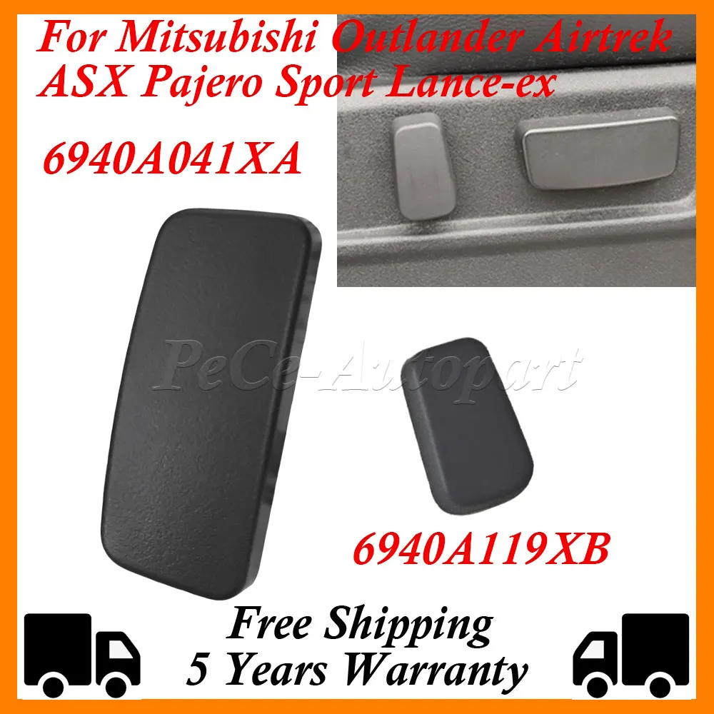 For Mitsubishi Outlander Airtrek ASX Pajero Sport Lance-ex Power Seat Adjust Switch Button Cover 6940A041XA 6940A119XB