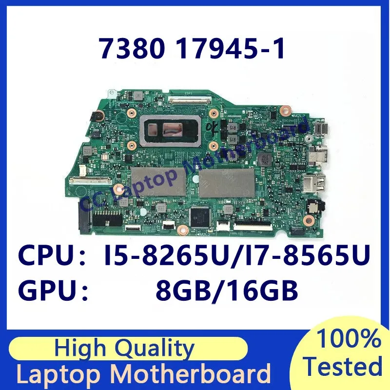 

17945-1 Mainboard For Dell 7380 Laptop Motherboard With I5-8265U/I7-8565U CPU 8GB/16GB 100% Fully Tested Working Well