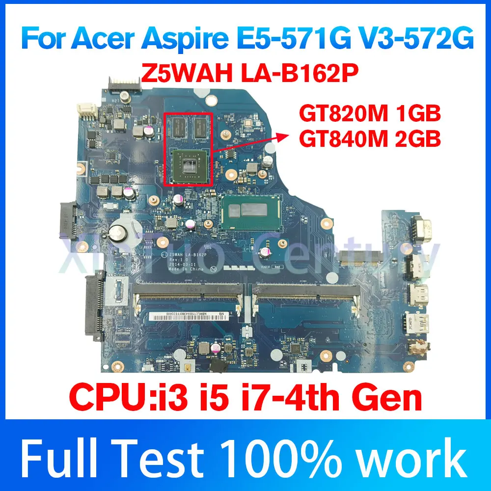 

For Acer Aspire E5-571G V3-572G E5-571 Scheda Madre Del Computer Portatile A5WAH LA-B162P Con i3 i5 i7 GT820M/840M testati