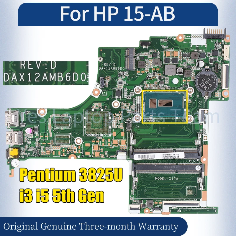 

DAX12AMB6D0 For HP 15-AB Laptop Mainboard Pentium 3825U i3 i5 5th Gen 823917-501 809040-501 100％ Tested Notebook Motherboard