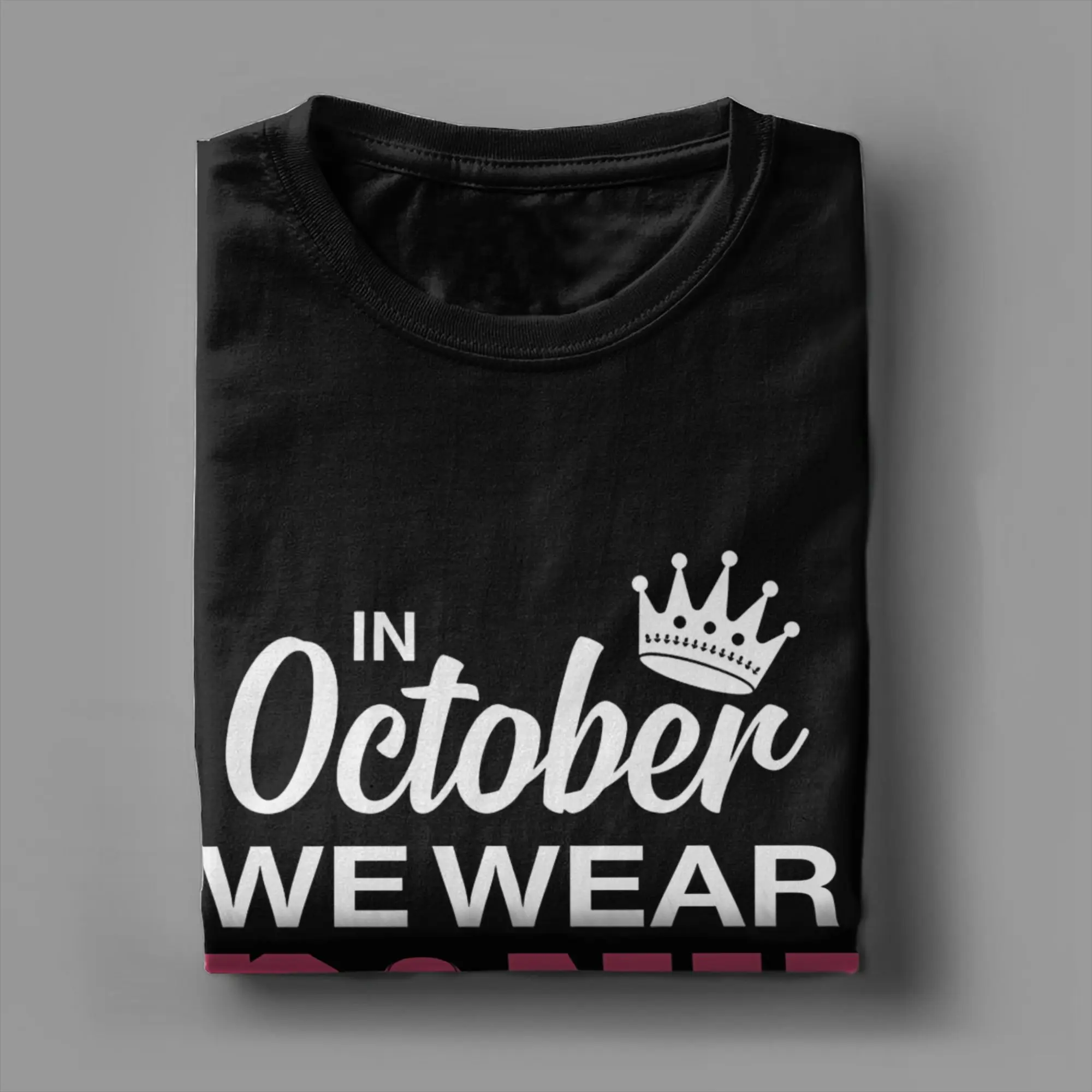 في أكتوبر نرتدي تي شيرت وردي صيفي 100 قطن تي شيرت للرجال Harajuku قميص مطبوع بأكمام قصيرة ملابس رائعة