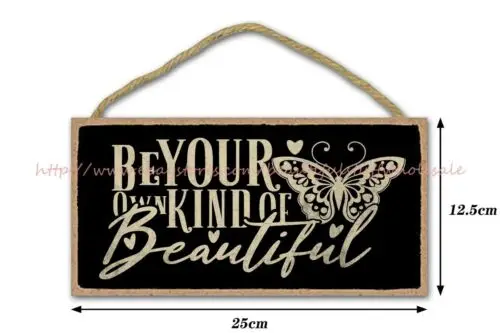 full color plaques be your own kind of beautiful motivational quote wood sign