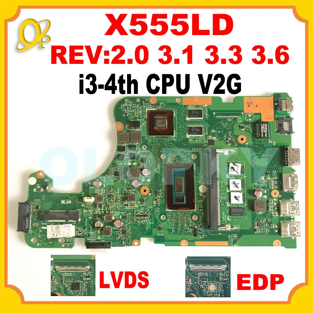 

X555LD Mainboard for ASUS X555LN X555LP X555LB X555LJ X555LF laptop motherboard REV:2.0 3.1 3.3 3.6 with i3 CPU 4G-RAM DDR 3