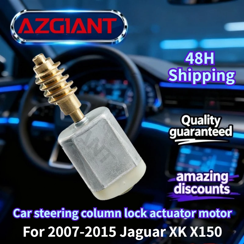 

For 2007-2015 Jaguar XK X150 AZGIANT Car steering column lock actuator motor New high-quality parts OEM Auto Accessories OEM