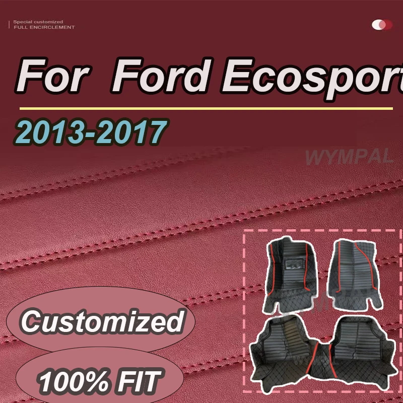 

LUXURY Customized Artificial Leather Car Floor Mat For Ford Ecosport 2013 2014 2015 2016 2017