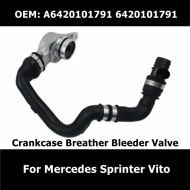 A6420101791 Engine Crankcase Breather Bleeder Valve For Mercedes Sprinter Vito Euro 4 Bleed Valve Pressure Control 6420101791