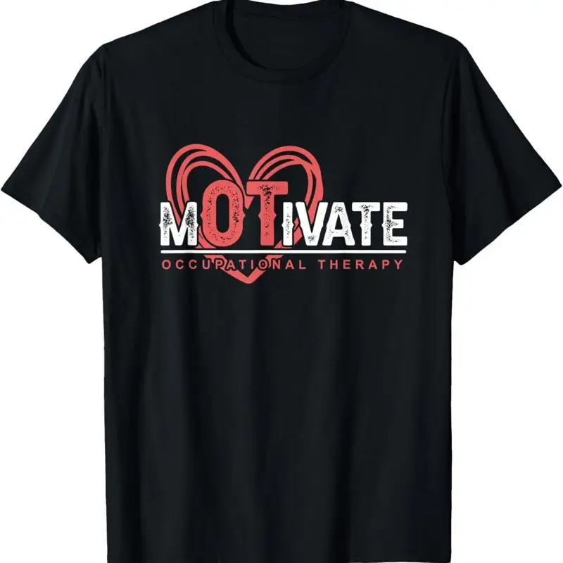 Exercise Ota Therapist Heart Motivate Occupational Therapy T Shirt