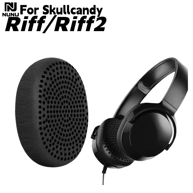 

NUNU Replacement Soft Memory Foam protein leather Ear Pads For Skullcandy RIFF/RIFF2 Headphones repair parts