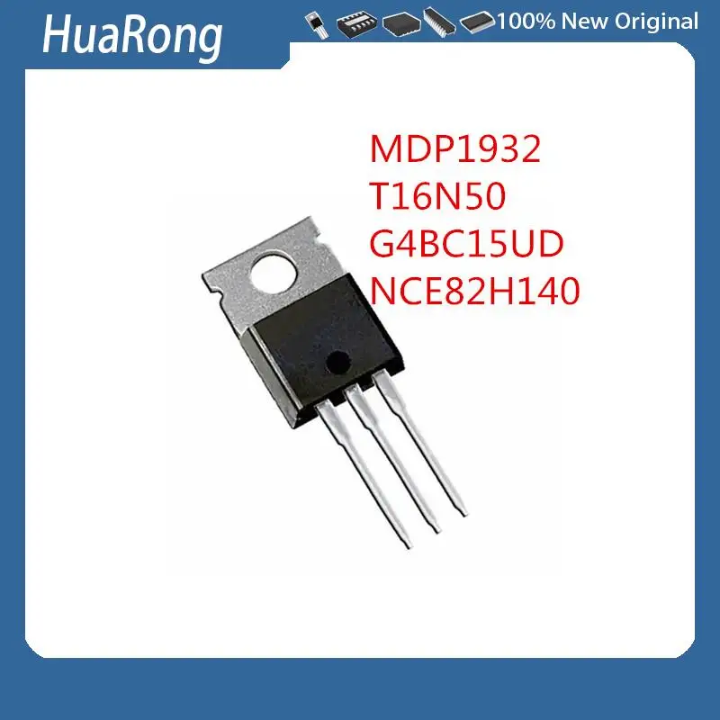 10PCS/LOT    MDP1932     T16N50   AOT16N50   500V 16A     G4BC15UD  IRG4BC15UD   600V 7.8A     NCE82H140    TO-220-3