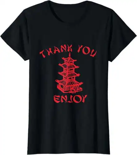 Chinese Food Thank You Enjoy Funny Asian T-Shirt