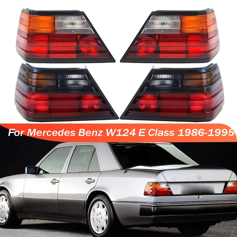 For Mercedes Benz W124 E Class 1986 1987 1988 1989 1990 1991 1992 1993 1994 1995 Rear Tail Light Tail Lamp Brake Signal Lamp