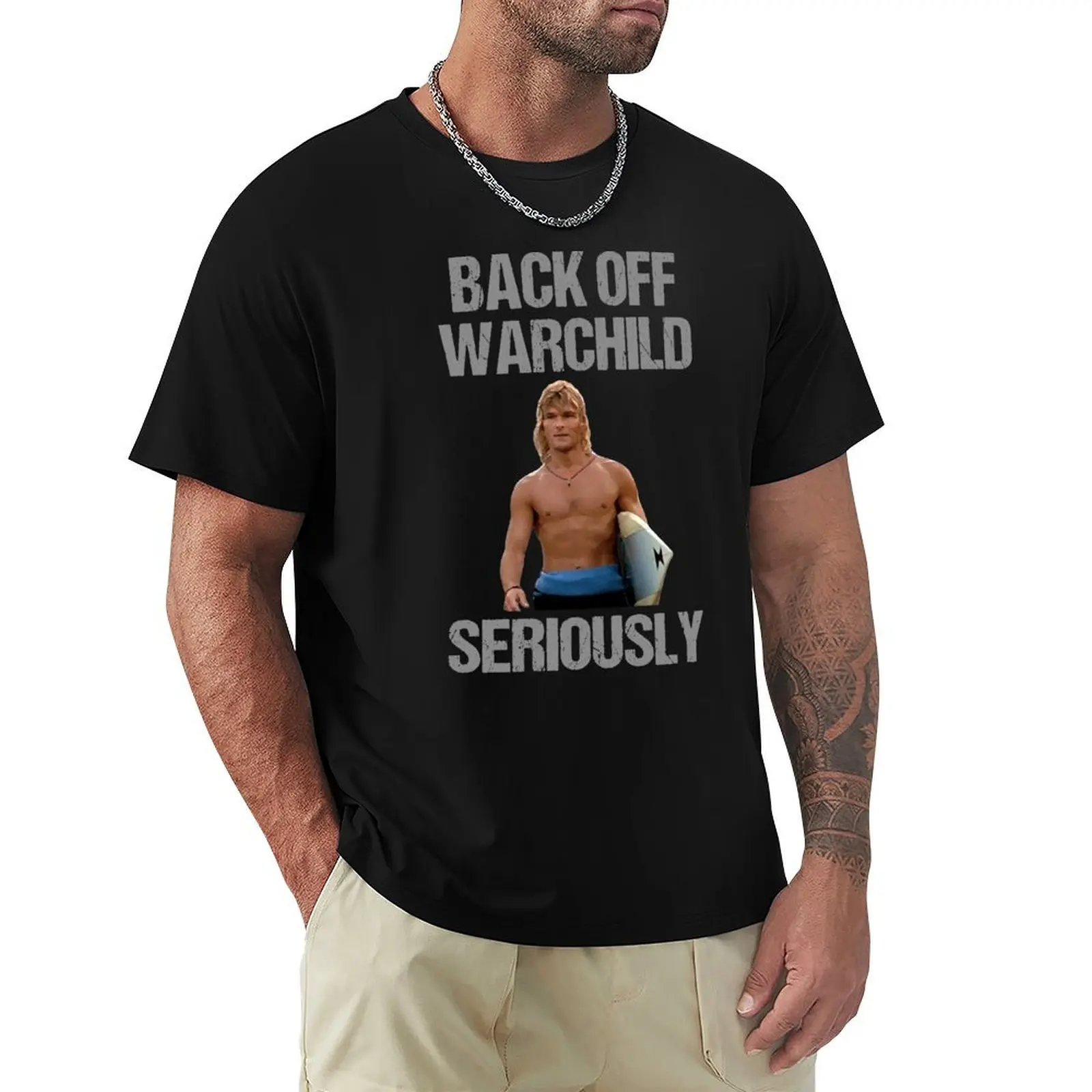 Back Off Warchild Seriously T-Shirt Trendy Pattern T-Shirt for Men