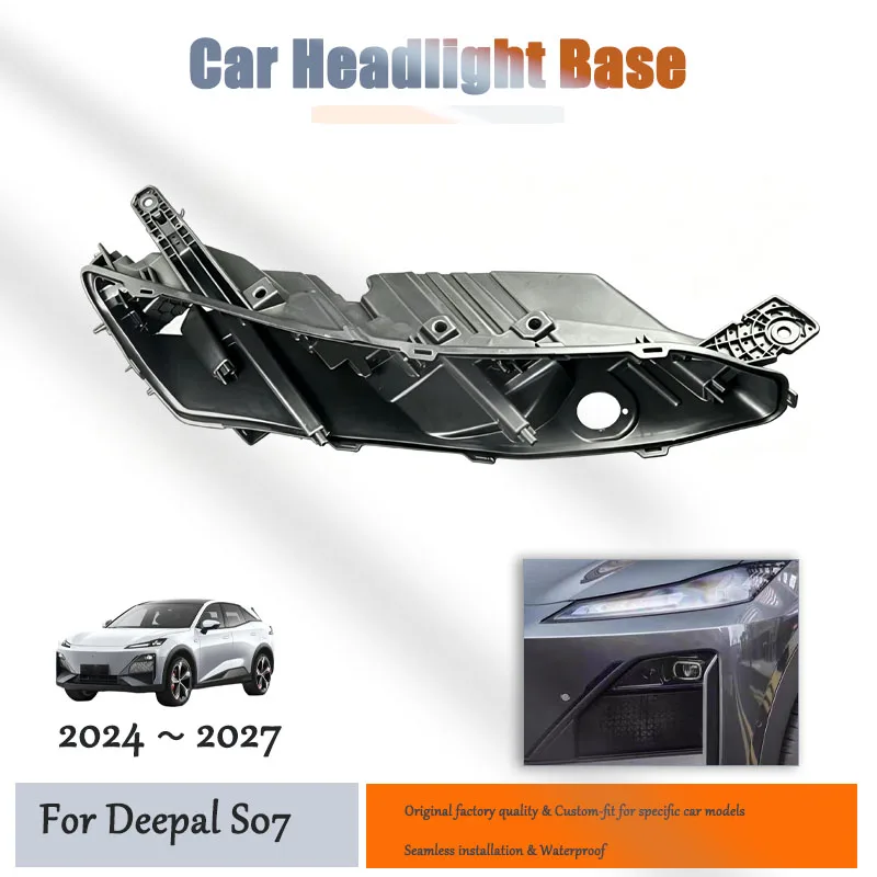 Car Light Base For Deepal S07 C673 2024 2025 2026 ABS Headlight Lens Cover Left Right Rear Shell Exterior Parts Auto Accessories