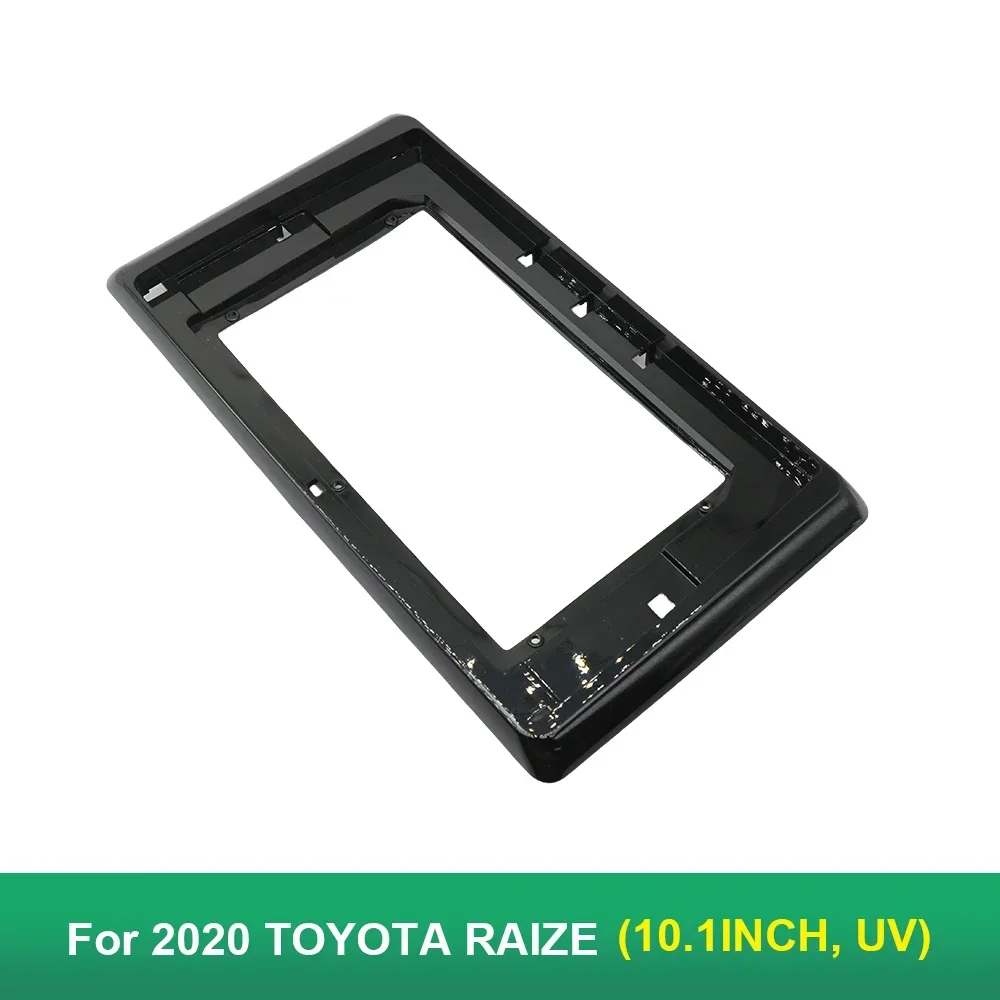 For 2020 TOYOTA RAIZE (10.1INCH, UV) Car Radio Fascias Head Unit 2 Din DVD GPS MP5 Frame Android Player Dash Panel Cover Trim