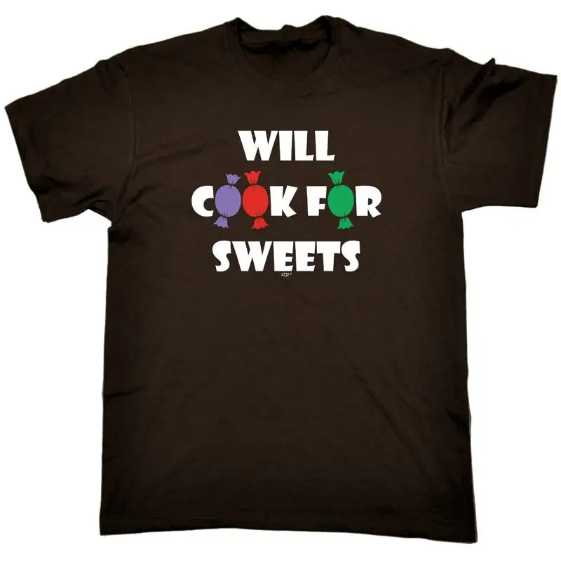 

Will Cook For Sweets Mens Funny Novelty T Shirt Top