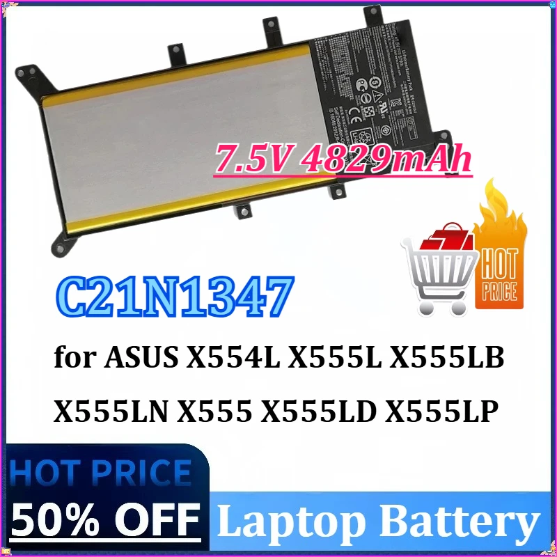 

7.5V 4829mAh C21N1347 Laptop Battery for ASUS X554L X555L X555LB X555LN X555 X555LD X555LP F555A F555U F555UA VM 2ICP4/63/134