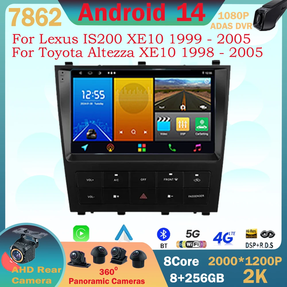 For Lexus IS200 XE10 1999 - 2005 Android 14 For Toyota Altezza XE10 1998 - 2005 Car Radio Multimedia Video Player Navigation GPS