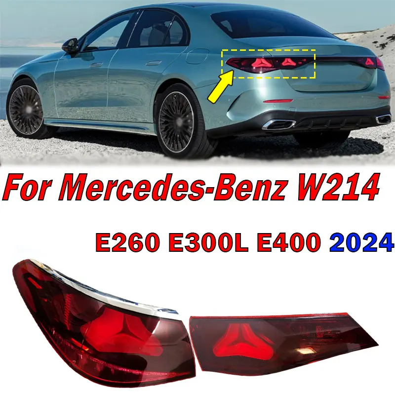 Car Light For Mercedes-Benz W214 E260 E300 E400 2024 Rear LED Tail Light Brake Lamp Warning Light Signal Lamp Taillight Assembly