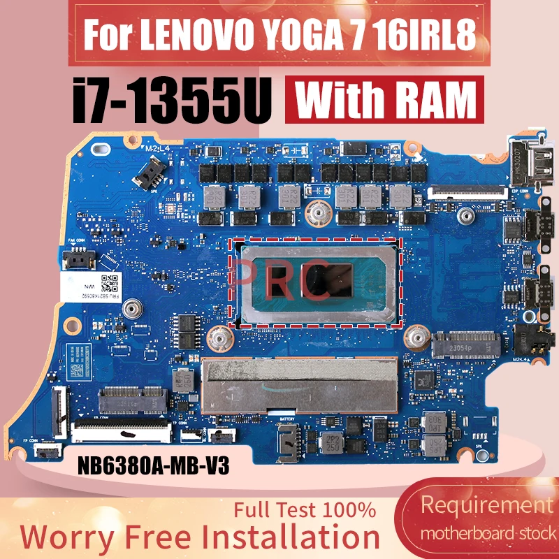 

NB6380A-MB-V3 для LENOVO YOGA 7 16IRL8, материнская плата для ноутбука SRMLY i7-1355U с оперативной памятью 5B21K8052, материнская плата для ноутбука