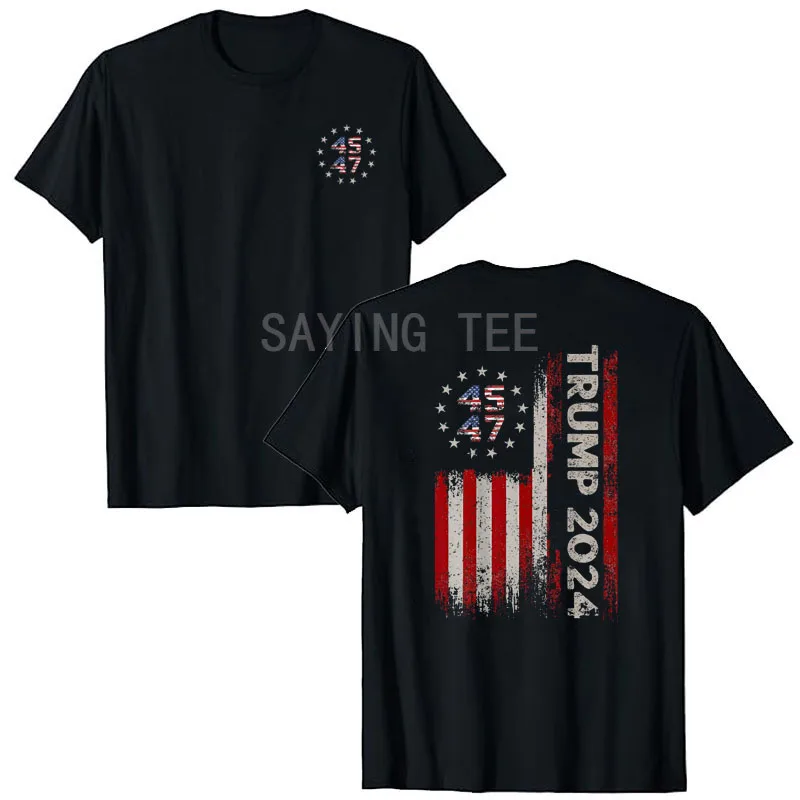 

45 47 Trump 2024 American Flag T-Shirt Pro Trump Support Fans Clothes Donald Trump Election 2024 Campaign Political Funny Tee