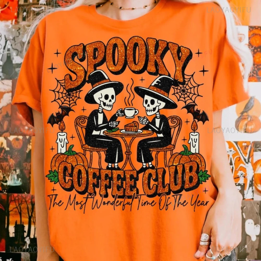 Glitter Spooky Coffee Club Halloween The Masf Wonderful Time Ot The Year Orange Pumpkin T-shirt Woman Man 2025 Festival Tshirts