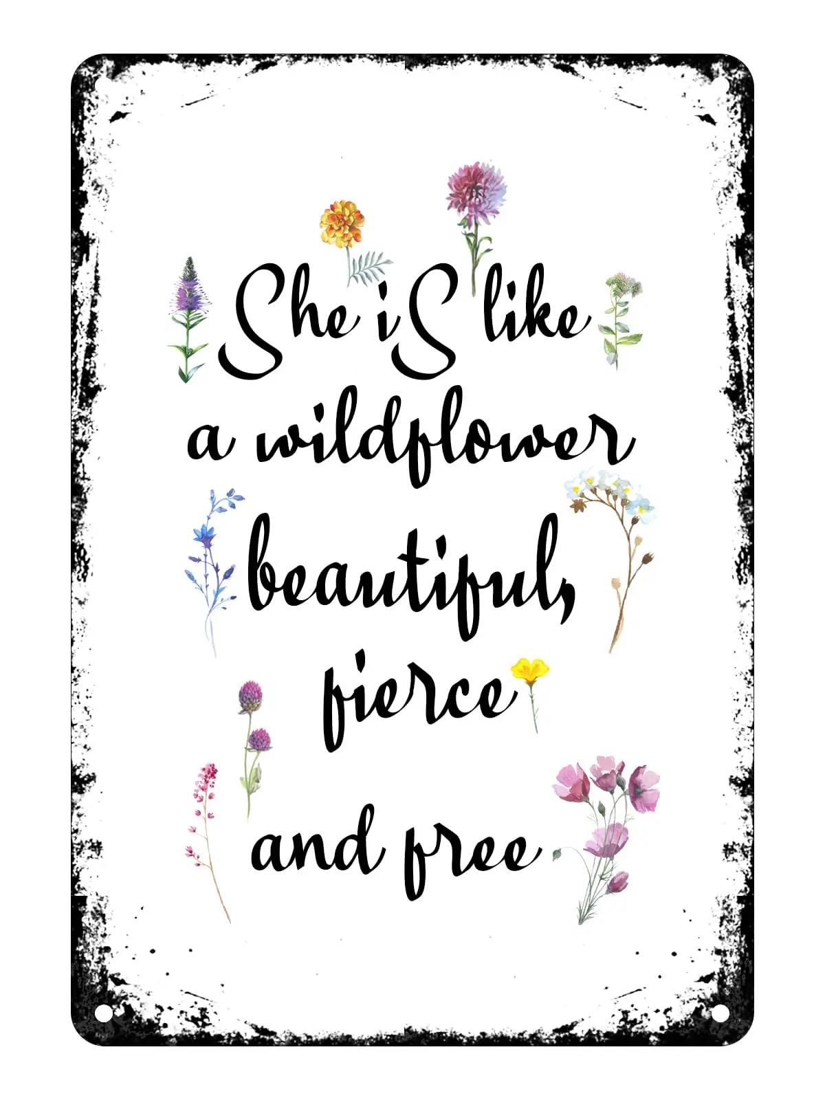 Vintage Metal Tin Sign Wildflower She is Like A Wildflower Beautiful Fierce and Free Pretty Flower Valentine;s Day Sign Funny No