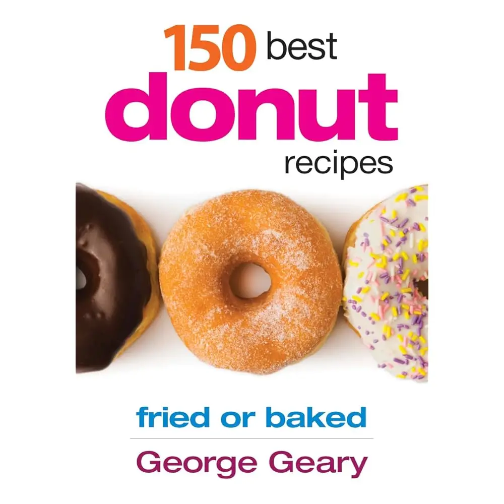 150 mejores recetas de donuts: fritos o horneados