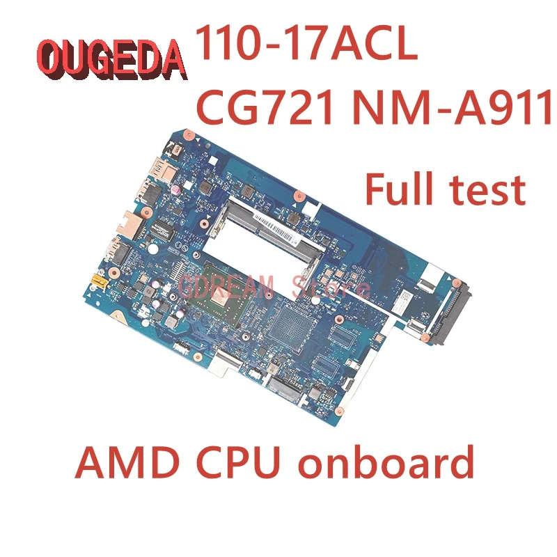 

OUGEDA 5B20L72469 CG721 NM-A911 Mainboard For Lenovo 110-17ACL Laptop Motherboard AMD CPU DDR3 Full tested