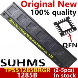 (2-5piece)100% New TPS51285BRGR TPS51285B TPS1285BRGR TPS1285B 51285B 1285B QFN-20 Chipset