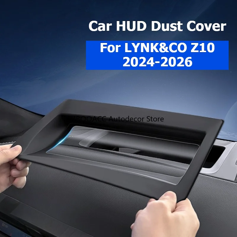 

For LYNK&CO Z10 2024-2026 Car HUD Dust Cover Head Up Display Cover Head Up Display Protective Interior Modification Accessories