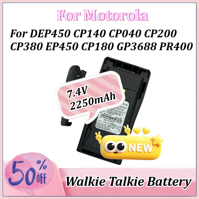 

Capacity 7.4V 2250mAh Walkie Talkie Li-ion Battery for Motorola CP040 CP200 CP380 DEP450 CP140 EP450 CP180 GP3688 PR400
