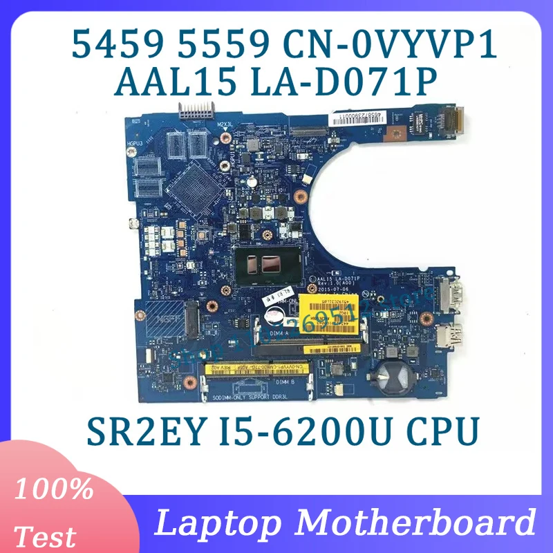 

CN-0VYVP1 0VYVP1 VYVP1 AAL15 LA-D071P For Dell 5459 5559 5759 Laptop Motherboard With SR2EY I5-6200U CPU 100%Tested Working Well