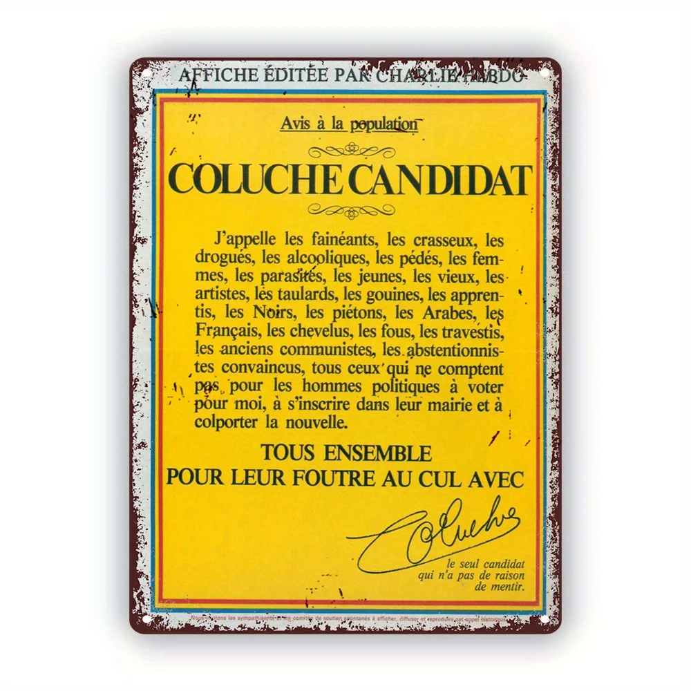 Coluche's Satirical Election Vintage Metal Sign -  Retro Tin Wall Art for Wine Bars, Pubs & Home Decor, French Political Humor D